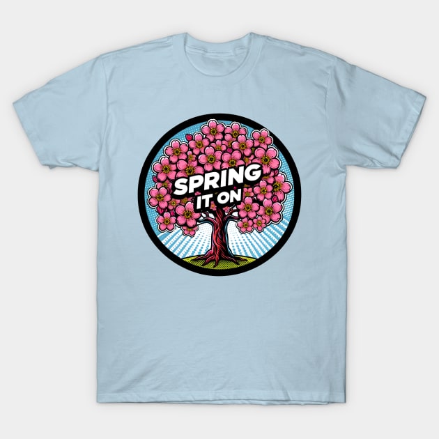 Spring It On T-Shirt by Blended Designs